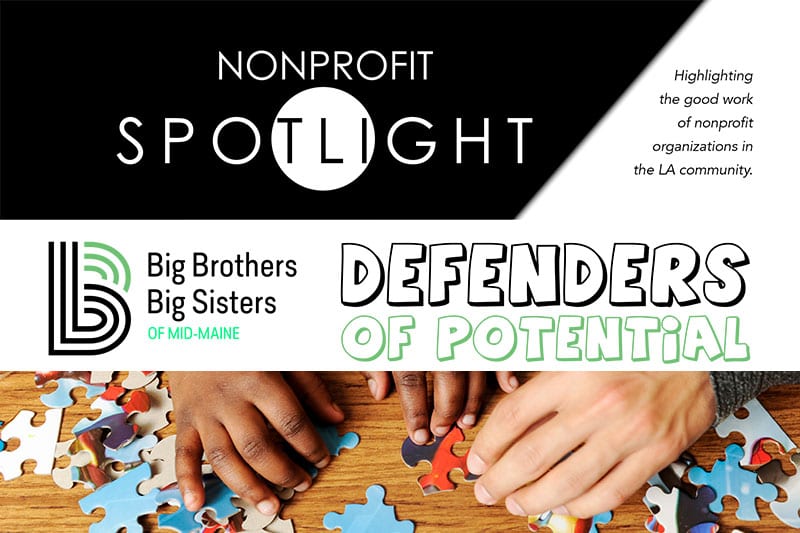 Defenders of Potential – Big Brothers Big Sisters of Mid Maine