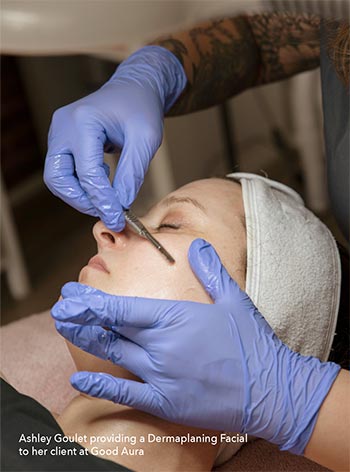 dermaplaning facial at<br />
good aura