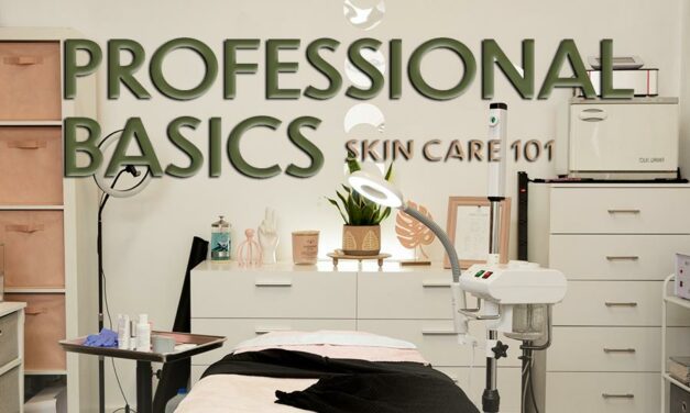 Professional  Basics – Skin Care 101