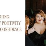Boosting Body Positivity and Confidence