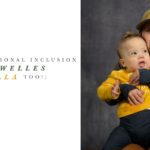 Intentional Inclusion All is Welles  (& Willa too!)